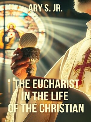 cover image of The Eucharist in the Life  of the Christian